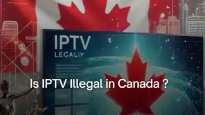 IPTV Illegal in Canada