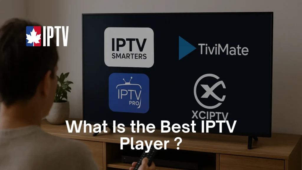 What Is the Best IPTV Player?